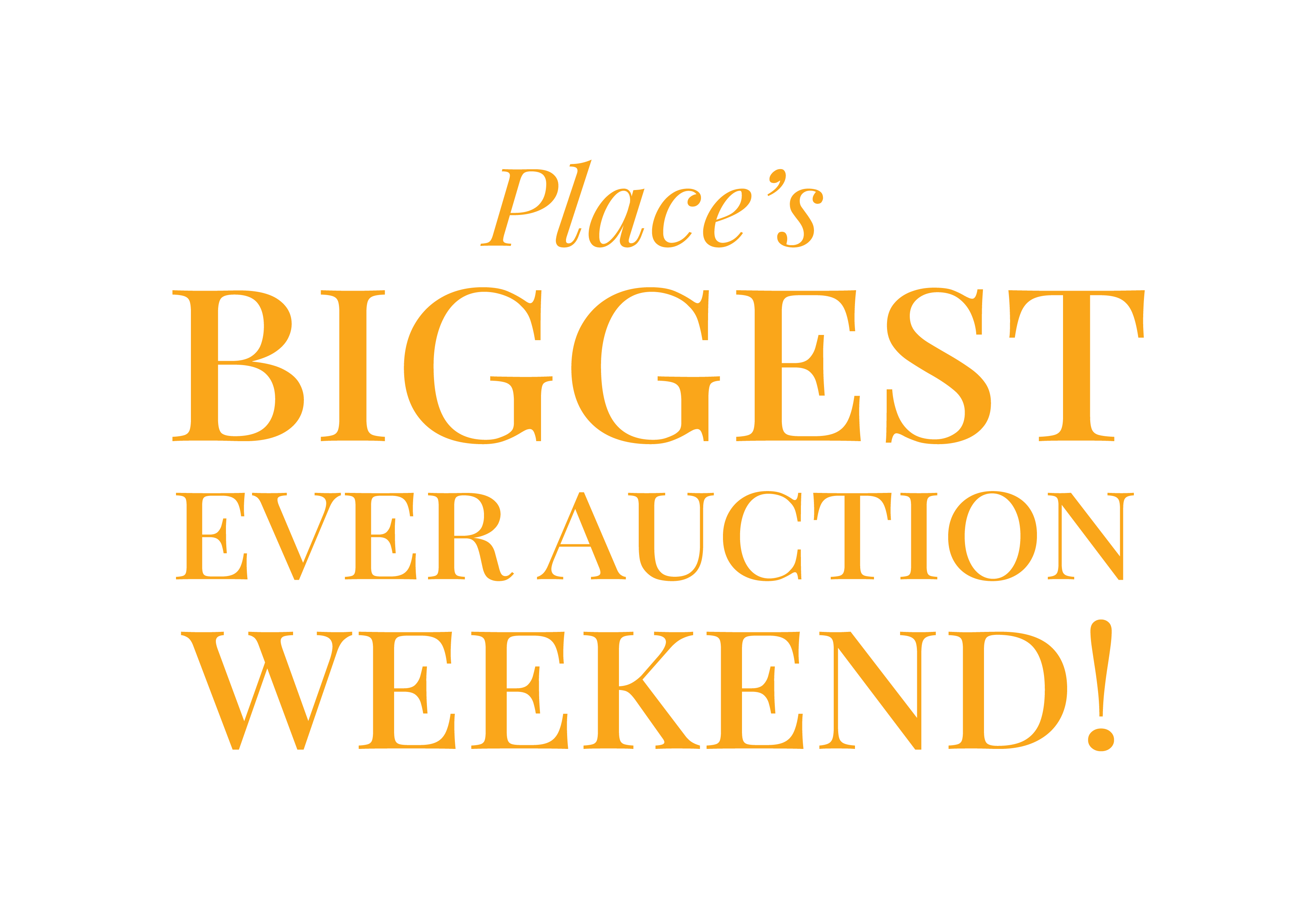 Place's Biggest Ever Auction Weekend